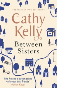 Between Sisters - Cathy Kelly - Orion Books