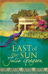 East of the Sun - Julia Gregson - Orion Books