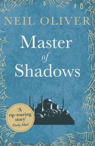 Master of Shadows - Neil Oliver - Orion Books