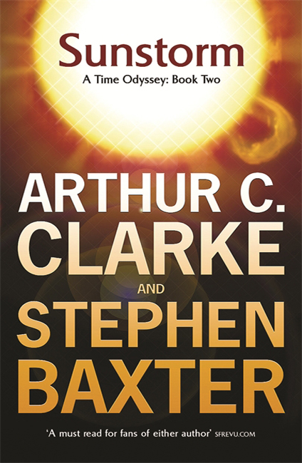 Sunstorm- Arthur C. Clarke and Stephen Baxter - Gollancz