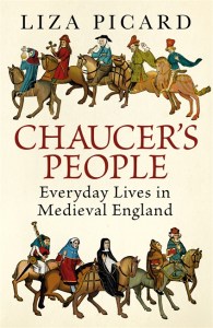 Chaucer's People - Liza Picard - Weidenfeld & Nicolson