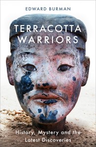 Terracotta Warriors - Edward Burman - Weidenfeld & Nicolson