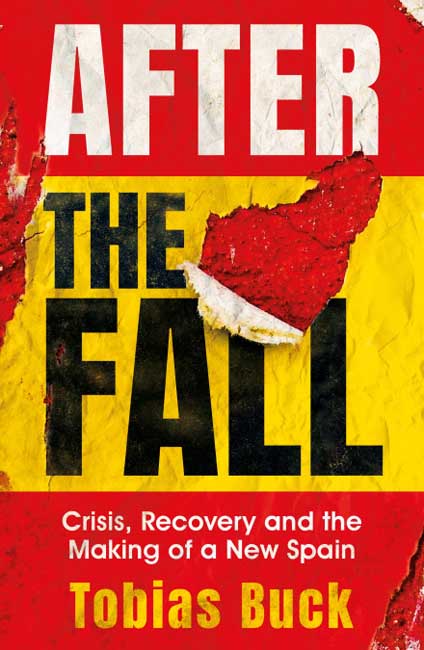 After The Fall - Tobias Buck - Weidenfeld & Nicolson