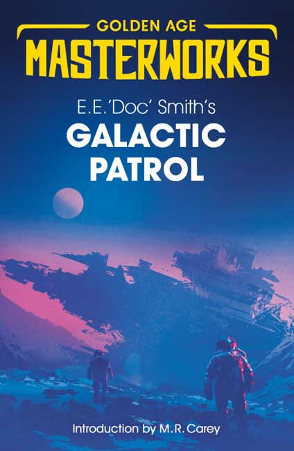 Galactic Patrol - E.E. `Doc’ Smith - Gollancz