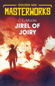 Jirel of Joiry - C.L. Moore - Gollancz