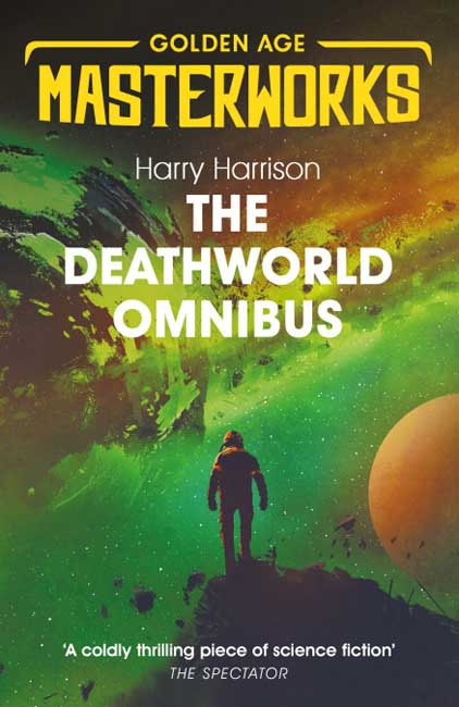 The Deathworld Omnibus - Harry Harrison - Gollancz